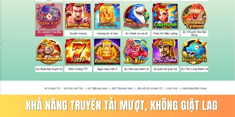 Khả năng truyền tải mượt, không giật lag